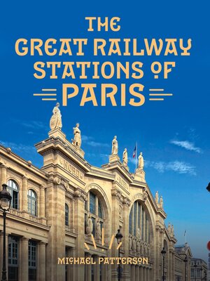 cover image of The Great Railway Stations of Paris